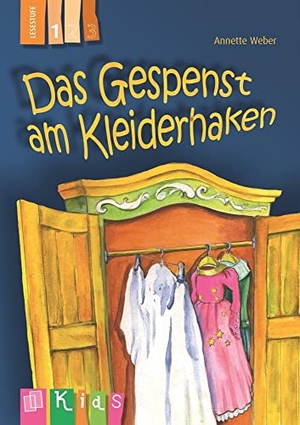 Weber, Annette. KidS Klassenlektüre: Das Gespenst am Kleiderhaken. Lesestufe 1. Verlag an der Ruhr GmbH, 2014.