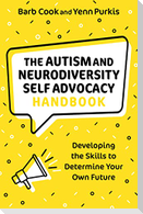 The Autism and Neurodiversity Self Advocacy Handbook
