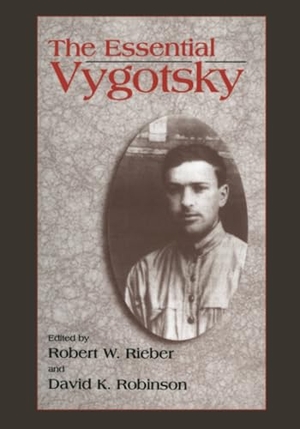 Robinson, David K. / Robert W. Rieber (Hrsg.). The Essential Vygotsky. Springer US, 2013.