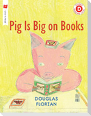 Pig Is Big on Books