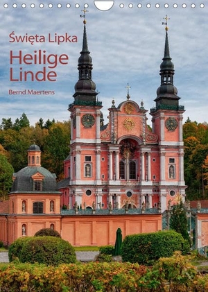 Maertens, Bernd. Basilika Heilige Linde in Polen (Wandkalender 2023 DIN A4 hoch) - Die Barockkirche Heilige Linde ist eine Perle in Polen (Monatskalender, 14 Seiten ). Calvendo Verlag, 2022.