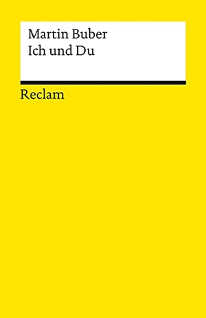 Buber, Martin. Ich und Du. Reclam Philipp Jun., 2021.