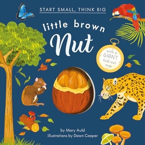 Auld, Mary. Little Brown Nut. Harry N. Abrams, 2024.