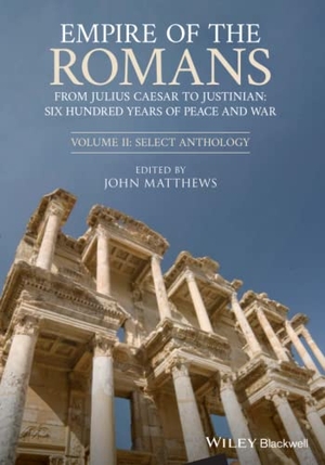 Matthews, John. Empire of the Romans. John Wiley & Sons, 2021.