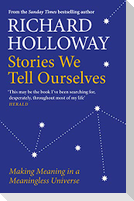 Stories We Tell Ourselves