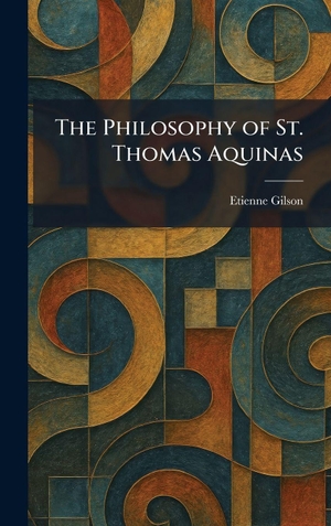 Gilson, Etienne. The Philosophy of St. Thomas Aquinas. Tradd Street Press, 2026.