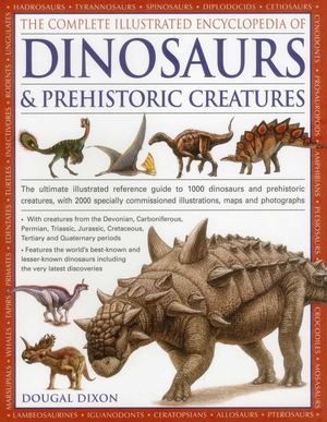 Dixon, Dougal. Complete Illustrated Encyclopedia of Dinosaurs & Prehistoric Creatures. Anness Publishing, 2014.