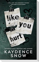 Like You Hurt
