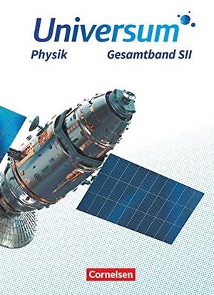 Emse, Anneke / Pröhl, Inka Katharina et al. Universum Physik Sekundarstufe II. Gesamtband - Schülerbuch. Cornelsen Verlag GmbH, 2022.