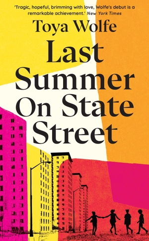 Wolfe, Toya. Last Summer on State Street. Random House UK Ltd, 2023.