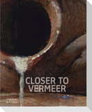 Closer to Vermeer