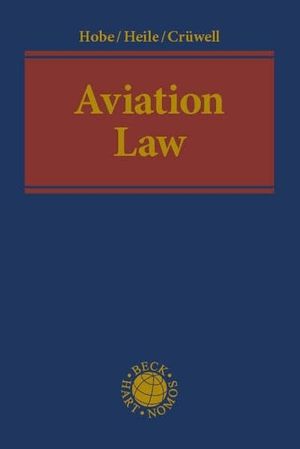 Hobe, Stephan / Heile, Moritz et al. Aviation Law. Nomos Verlags GmbH, 2026.