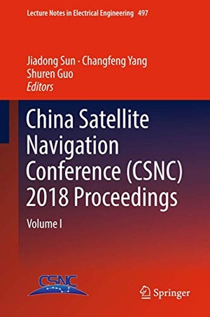 Sun, Jiadong / Shuren Guo et al (Hrsg.). China Satellite Navigation Conference (CSNC) 2018 Proceedings - Volume I. Springer Nature Singapore, 2018.