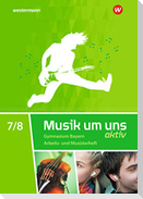 Musik um uns SI 7 / 8. Arbeits- und Musizierheft. Bayern