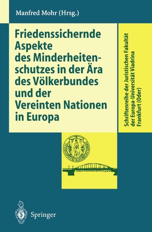 Mohr, Manfred (Hrsg.). Friedenssichernde Aspekte des Minderheitenschutzes in der Ära des Völkerbundes und der Vereinten Nationen in Europa. Springer Berlin Heidelberg, 1996.