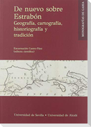 De nuevo sobre Estrabón : geografía, cartografía, historiografía y tradición