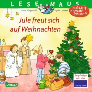 Wagenhoff, Anna. LESEMAUS 161: Jule freut sich auf Weihnachten. Carlsen Verlag GmbH, 2018.