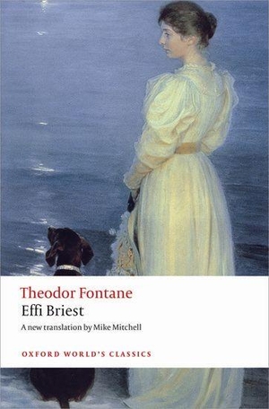 Fontane, Theodor / Mitchell, Mike et al. Effi Briest. Oxford University Press, 2015.