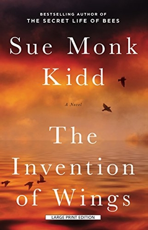 Kidd, Sue Monk. The Invention of Wings. Gale, a Cengage Group, 2015.