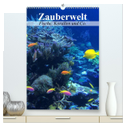 Zauberwelt. Fische, Korallen und Co. (hochwertiger Premium Wandkalender 2025 DIN A2 hoch), Kunstdruck in Hochglanz