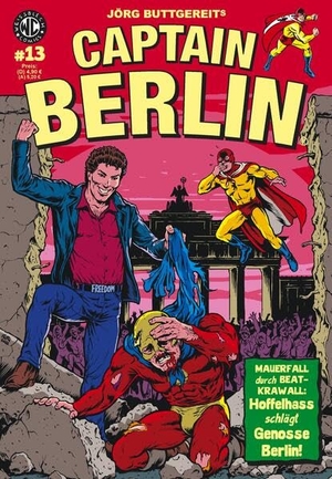 Kurio, Levin / Buttgereit, Jörg et al. Captain Berlin 13 - Mauerfall durch Beatkrawall. Levin Kurio Verlag, 2023.