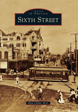 Childs. Sixth Street. Arcadia Publishing (SC), 2010.