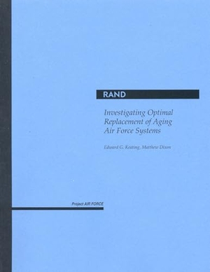 Keating, Edward G. Investigating Optimal Replacement of Aging Air Force Systems. RAND Corporation, 2004.