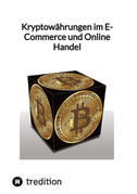 Kryptowährungen im E-Commerce und Online Handel