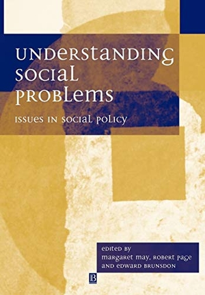 May / Brunsdon et al. Understanding Social Problems. John Wiley & Sons, 2001.
