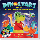 Dinostars and the Planet Plundering Pirates