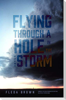 Flying Through a Hole in the Storm