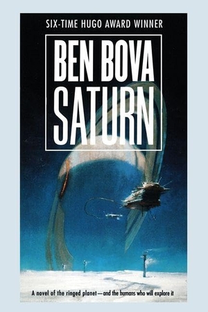 Bova, Ben. Saturn. St. Martins Press-3PL, 2004.