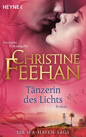 Feehan, Christine. Tänzerin des Lichts. Heyne Taschenbuch, 2018.