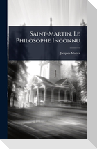 Saint-Martin, Le Philosophe Inconnu