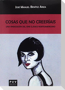 Cosas que no creeríais : una vindicación del cine clásico norteamericano