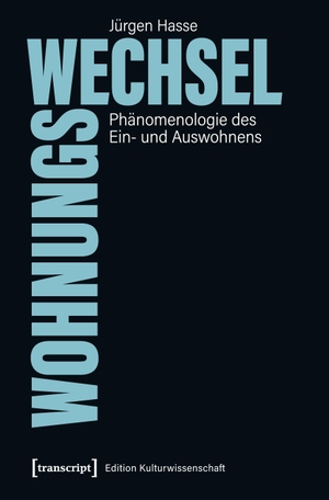 Hasse, Jürgen. Wohnungswechsel. transcript Verlag, 2024.