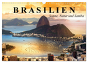 Brasilien. Sonne, Natur und Samba (Wandkalender 2025 DIN A3 quer), CALVENDO Monatskalender