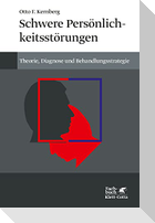 Schwere Persönlichkeitsstörungen