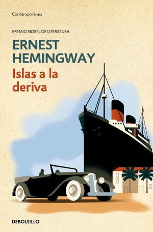 Hemingway, Ernest. Isla a la deriva. Debolsillo, 2005.