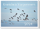 Kraniche in Vorpommern (Tischkalender 2024 DIN A5 quer), CALVENDO Monatskalender