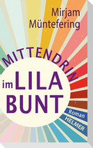 Mittendrin im Lilabunt