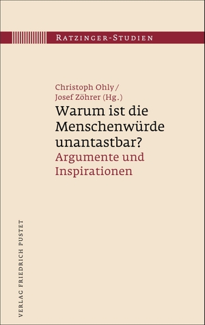 Ohly, Christoph / Josef Zöhrer (Hrsg.). Warum ist die Menschenwürde unantastbar? - Argumente und Inspirationen. Pustet, Friedrich GmbH, 2026.
