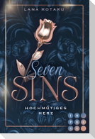 Seven Sins 1: Hochmütiges Herz