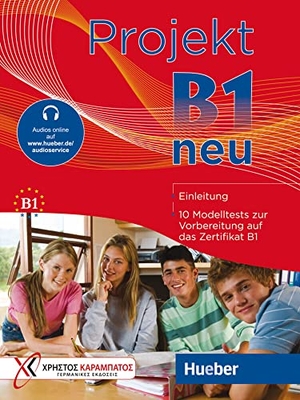 Tokmakidou, Stella / Efthimiadou, Noula et al. Projekt B1 neu - 10 Modelltests zur Vorbereitung auf das Zertifikat B1 (Goethe-Institut und ÖSD) / Übungsbuch mit Audios online. Hueber Verlag GmbH, 2023.