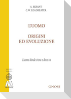 L' uomo, origini ed evoluzione (L'uomo donde viene e dove va)