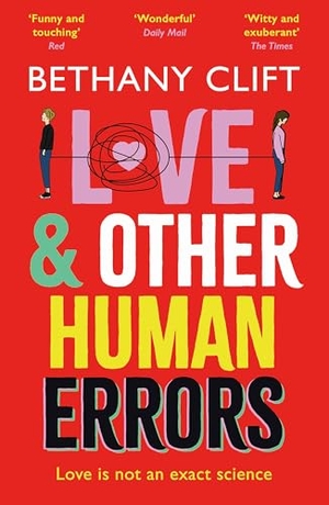 Clift, Bethany. Love And Other Human Errors - set in the near future, the most original rom-com you'll read this year!. Hodder & Stoughton, 2023.