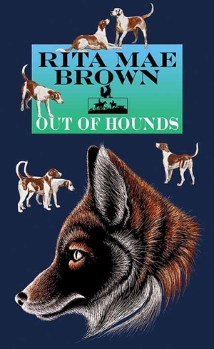Brown, Rita Mae. Out of Hounds. Center Point, 2021.