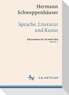 Hermann Schweppenhäuser: Sprache, Literatur und Kunst
