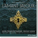 Gr'try: L'Amant Jaloux