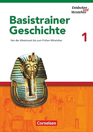 Bruchertseifer, Heike / Fritze, Martin et al. Entdecken und Verstehen. Basistrainer Geschichte 1. Arbeitsheft - Von der Altsteinzeit bis zum Frühen Mittelalter. Mit Lösungsheft. Cornelsen Verlag GmbH, 2006.